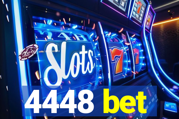 4448 bet